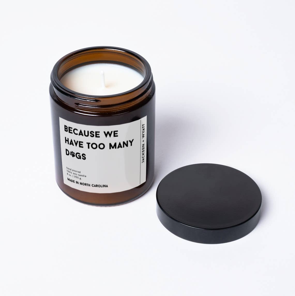 Funny dog mom candle Because we have too many dogs dog lover